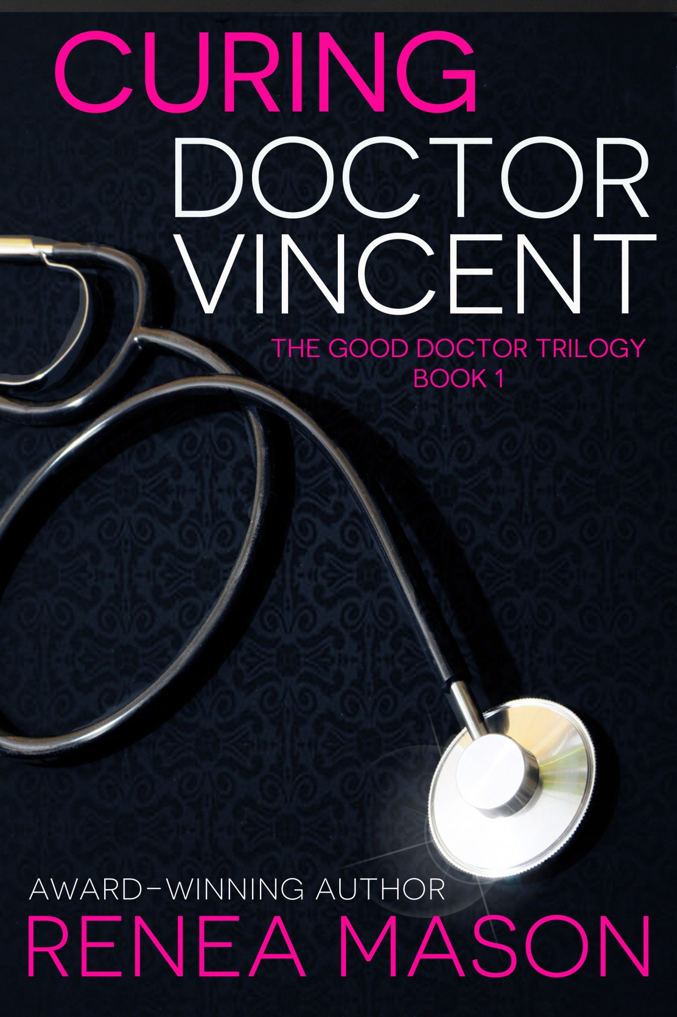 Curing Doctor Vincent by Renea Mason