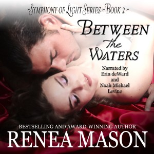 Between the Waters - Symphony of Light Book #2 - audiobook - ReneaMason - erotic paranormal romance